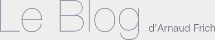 Blog d'Arnaud Frich – Textes et photos Arnaud Frich – Lire les mentions légales d'utilisations